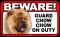 BEWARE Guard Dog on Duty Sign - Chow Chow - FREE Shipping