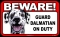 BEWARE Guard Dog on Duty Sign - Dalmatian - FREE Shipping