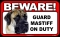 BEWARE Guard Dog on Duty Sign - Mastiff - FREE Shipping