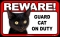 BEWARE Guard Cat on Duty Sign - Black Cat - FREE Shipping