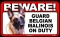 BEWARE Guard Dog on Duty Sign - Belgian Malinois - FREE Shipping