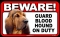 BEWARE Guard Dog on Duty Sign - Blood Hound - FREE Shipping