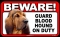 BEWARE Guard Dog on Duty Sign - Blood Hound - FREE Shipping
