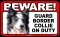 BEWARE Guard Dog on Duty Sign - Border Collie - FREE Shipping