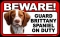 BEWARE Guard Dog on Duty Sign - Brittany Spaniel - FREE Shipping