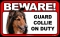 BEWARE Guard Dog on Duty Sign - Collie - FREE Shipping