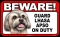 BEWARE Guard Dog on Duty Sign - Lhasa Apso - FREE Shipping