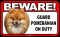 BEWARE Guard Dog on Duty Sign - Pomeranian - FREE Shipping