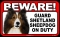 BEWARE Guard Dog on Duty Sign - Shetland Sheepdog - FREE Shipping