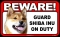 BEWARE Guard Dog on Duty Sign - Shiba Inu - FREE Shipping