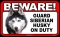 BEWARE Guard Dog on Duty Sign - Siberian Husky - FREE Shipping