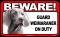 BEWARE Guard Dog on Duty Sign - Weimaraner - FREE Shipping
